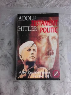 ADOLF HITLER TESTAMENT POLITIC , Nicolae Buhmeanu , 1999