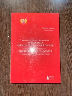 Adrian Lemeni Repere ale educatiei crestine in teologia Sfantului Ioan Gura de Aur