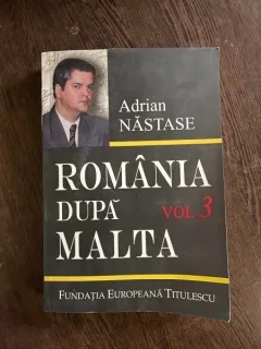 Adrian Nastase - Romania dupa Malta (volumul 3)