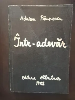 Adrian Paunescu - Intr-adevar