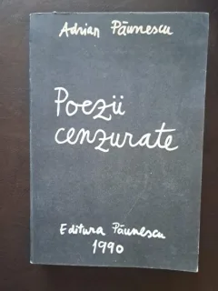 Adrian Paunescu - Poezii cenzurate