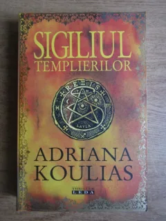 Adriana Koulias - Sigiliul templierilor