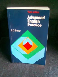 ADVANCED ENGLISH PRACTICE - B.D. GRAVER