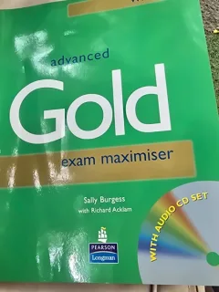 ADVANCED GOLD EXAM MAXIMISER - SALLY BURGESS (EXAMEN PENTRU AVANSATI. CU RASPUNSURI)