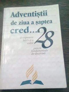 ADVENTISTII DE ZIUA A SAPTEA CRED