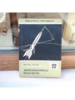 Aerodinamica rachetei , Mihai Nita , 1967