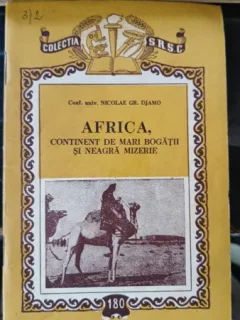 Africa , Continent de Mari Bogatii si Neagra Mizerie - Conf.Univ.Nicolae Gr.Djamo