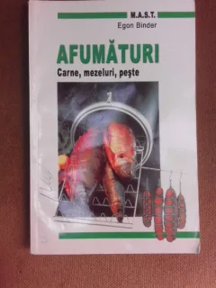 Afumaturi, carne,mezeluri, peste - Egon Binder