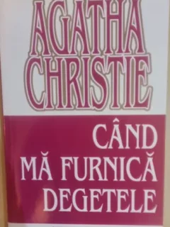 Agatha Christie - Cand ma furnica degetele