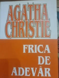 Agatha Christie - Frica de adevar