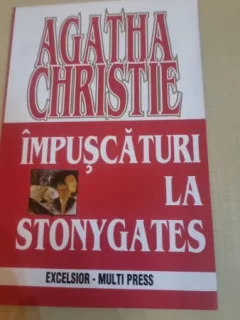 Agatha Christie - Impuscaturi la Stonygates