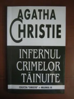 Agatha Christie - Infernul crimelor tainuite
