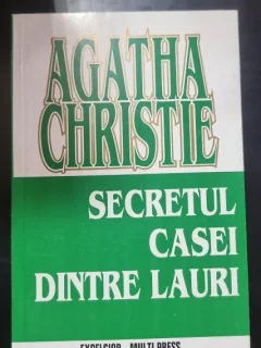 Agatha Christie - Secretul casei dintre lauri