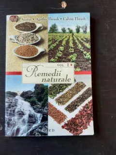 Agatha Thrash - Remedii naturale VOL.I