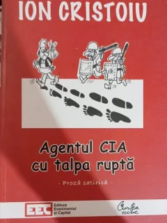 Agentul CIA cu talpa rupta - Ion Cristoiu