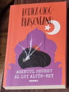 Agentul secret al lui Altin-Bey - Rodica Ojog-Brasoveanu