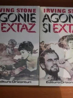 AGONIE SI EXTAZ VOL. I - II DE IRVING STONE , BUCURESTI 1993