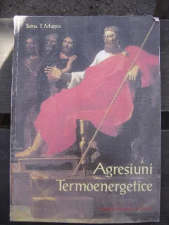 AGRESIUNI TERMOENERGETICE - TOMA T. MUGEA