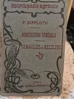Agriculture Generale, Semailles et recoltes - Paul Diffloth