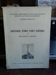 AGROTEHNICA CATORVA PLANTE MEDICINALE - EVD. COICIU