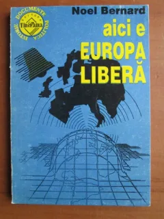 AICI E EUROPA LIBERA - NOEL BERNARD