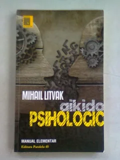 AIKIDO PSIHOLOGIC - MIHAIL LITVAK