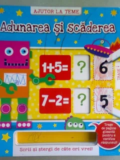 AJUTOR LA TEME. ADUNAREA SI SCADEREA