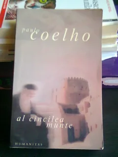 AL CINCILEA MUNTE - PAULO COELHO
