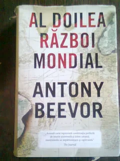 AL DOILEA RAZBOI MONDIAL - ANTONY BEEVOR