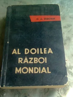 Al doilea razboi mondial. Studiu Militar-politic  - G.A. Deborin