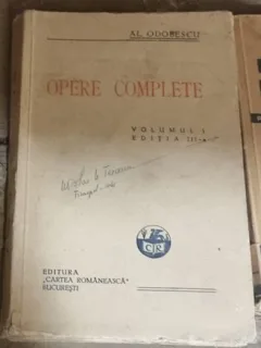 Al. Odobescu - Opere Complete Vol. 1 Editia a III-a
