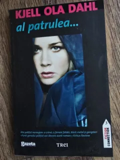 AL PATRULEA... - KJELL OLA DAHL