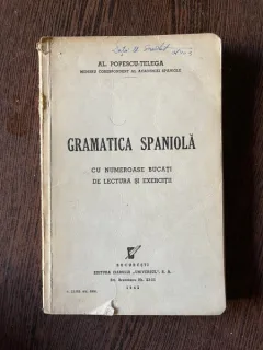 Al. Popescu-telega Gramatica Spaniola cu numeroase bucati de lectura si exercitii (1942)