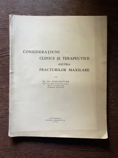 Al. Schlesinger Consideratiuni clinice si terapeutice asupra fracturilor maxilare
