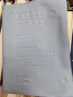 Al. Vendel, G. T. Toma - Tabele de cubaj pentru cherestea de rasinoase si foioase