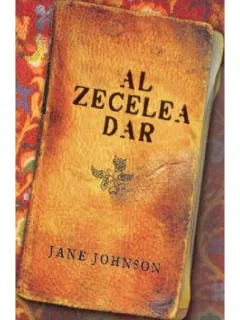 AL ZECELEA DAR - JANE JOHNSON