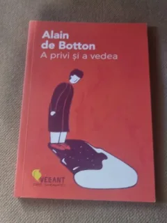 Alain de Botton - A privi si a vedea