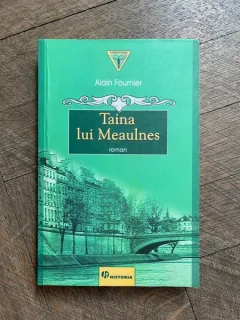 Alain Fournier Taina lui Meaulnes