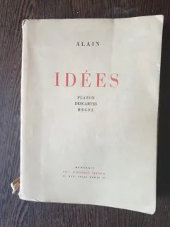 Alain - Idees Platon, Descartes, Hegel