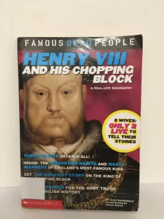Alan Macdonald - Henry VIII and his Chopping Block