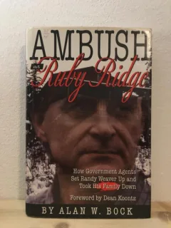 Alan W. Bock - Ambush at Ruby Ridge