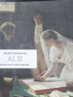 Alb. Istoria unei culori speciale - Michel Pastoureau