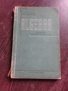 ALBEBRA, MANUAL PENTRU CLASA A VII-A - A. HOLLINGER