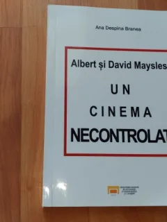 ALBERT SI DAVID MAYSLES UN CINEMA NECONTROLAT-ANA DESPINA BRANEA