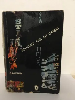 Albert Simonin - Touchez pas au Grisbi!