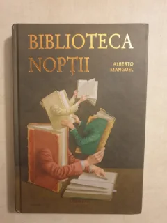 Alberto Manguel - Biblioteca noptii