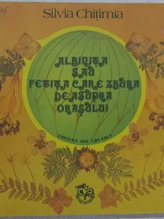 Albinita sau fetita care zbura deasupra orasului - Silvia Chitimia