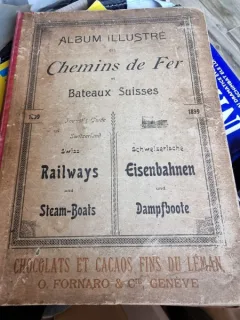 Album Illustre des Chemins de Fer et Bateaux Suisses; Schweizerischen Eisenbahen und Dampfboote; Swiss Railways und Steam-Boats
