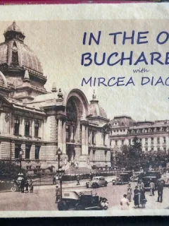 ALBUM IN THE OLD BUCHAREST - MIRCEA DIACONU - Galerie foto  - In the old Bucharest - Radu Iancu