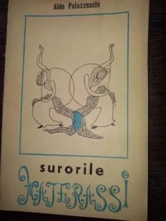Aldo Palazzeschi - Surorile Materassi